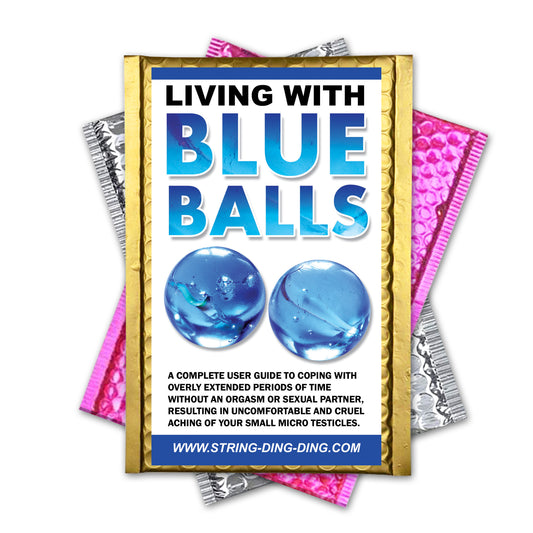 Living with Blue Balls