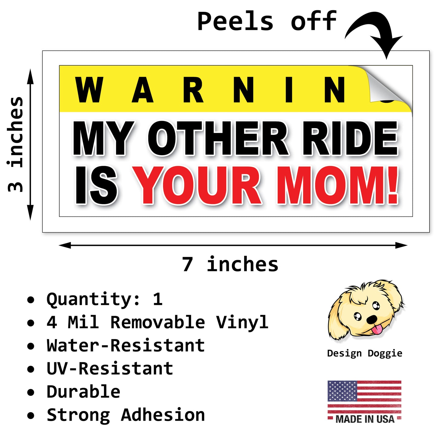 My Other Ride Is Your Mom - Quantity 1 Removable Bumper Sticker