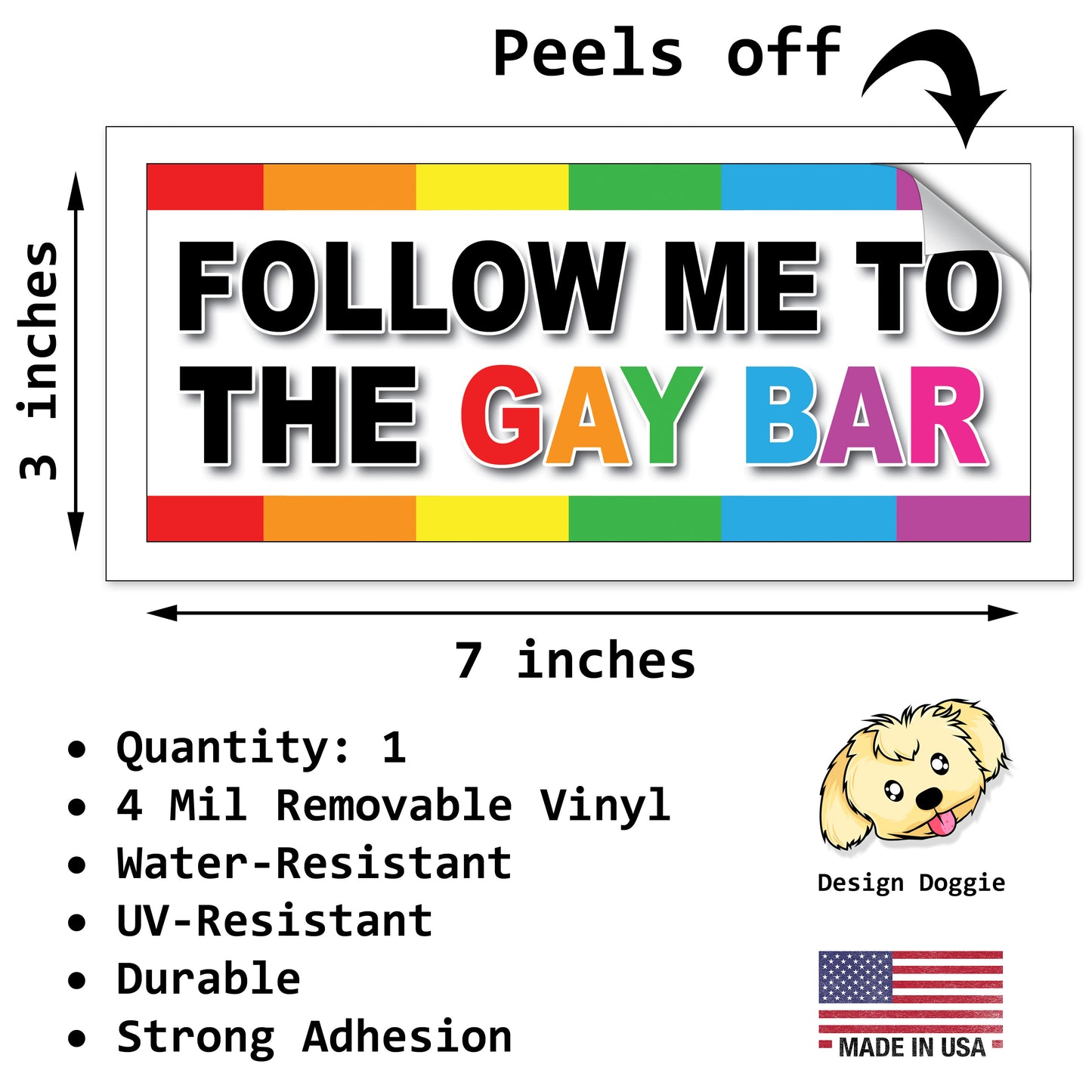 Follow Me To The Gay Bar - Quantity 1 Removable Bumper Sticker