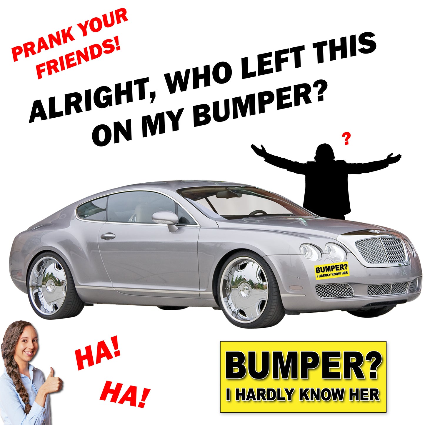 Bumper? I Hardly Know Her - Quantity 1 Removable Bumper Sticker