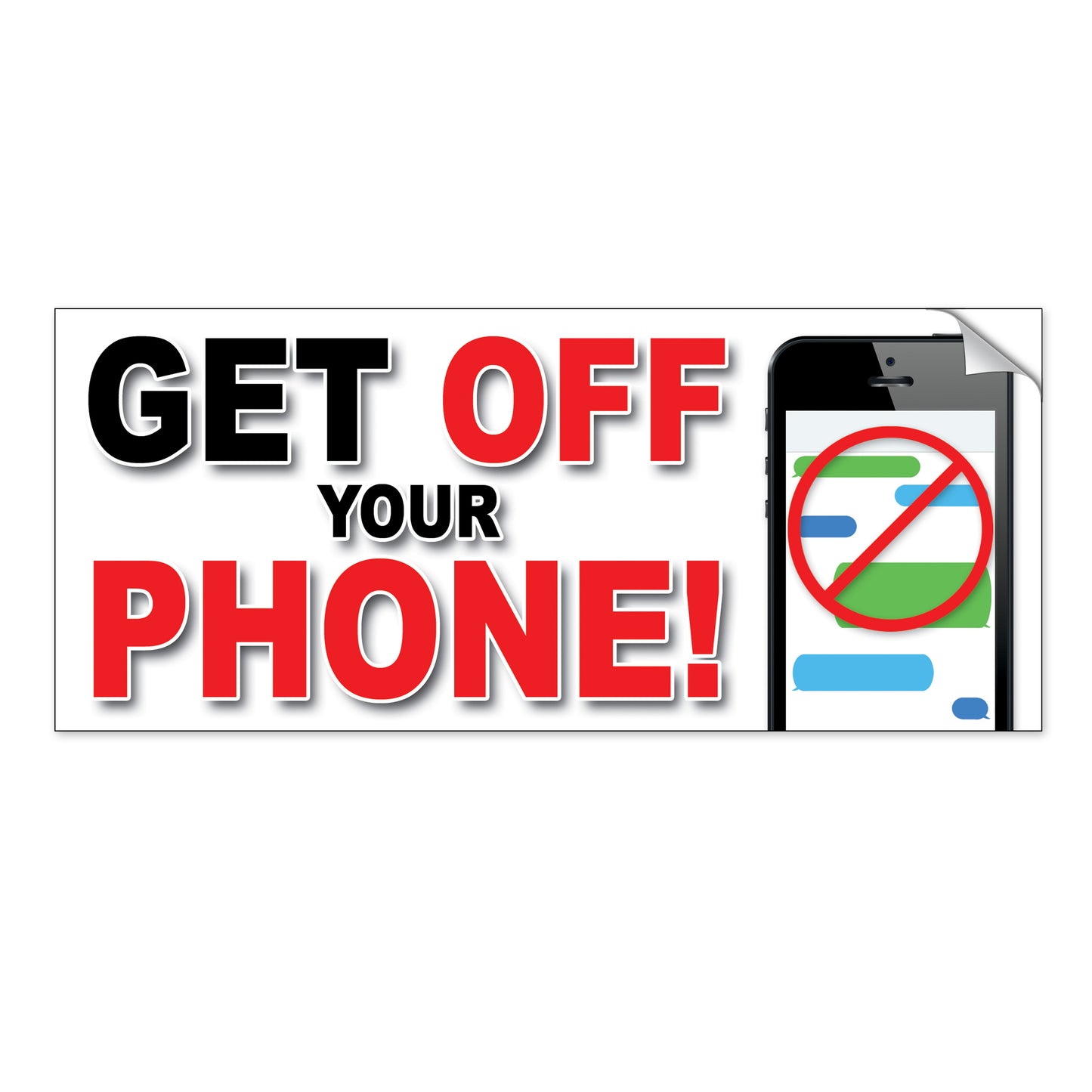Get Off Your Phone - Quantity 1 Removable Bumper Sticker