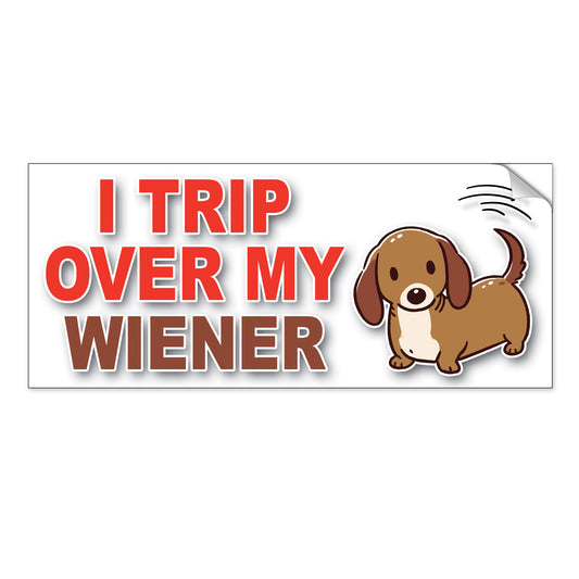 I Trip Over My Wiener - Quantity 1 Removable Bumper Sticker