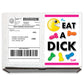 Eat A Dick Anonymous Prank Mail