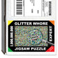 Glitter Whore Puzzle Prank Box
