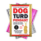 Dog Turd Pendant Prank Mail Gag