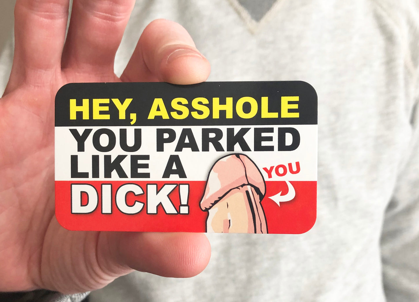 Hey Asshole Parking Prank Cards that you leave under Windshield Wipers to get your point across!